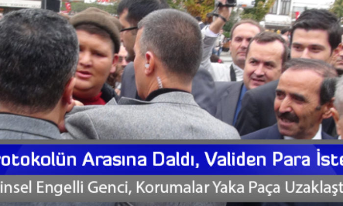 Protokolün Arasına Daldı, Validen Para İstedi