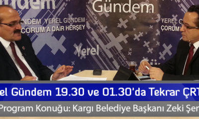 Yerel Gündem 19.30 ve 01.30’da ÇRT’de
