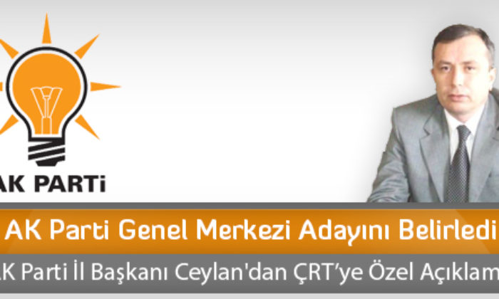 AK Parti Genel Merkezi Adayını Belirledi