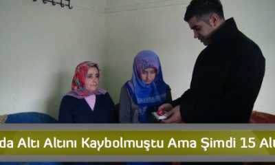 Yangında Altı Altını Kaybolmuştu Ama Şimdi 15 Altını Var