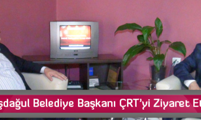 Aşdağul Belediye Başkanı ÇRT’yi Ziyaret Etti