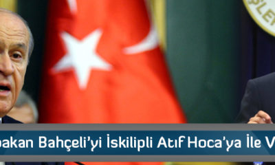 Başbakan Bahçeli’yi İskilipli Atıf Hoca’ya İle Vurdu