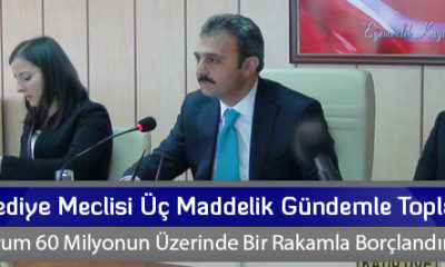 Belediye Meclisi Üç Maddelik Gündemle Toplandı