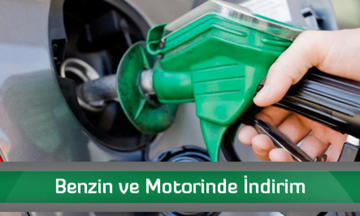 Benzin ve Motorinde İndirim