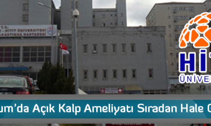 “Çorum’da Açık Kalp Ameliyatı Sıradan Hale Geldi”