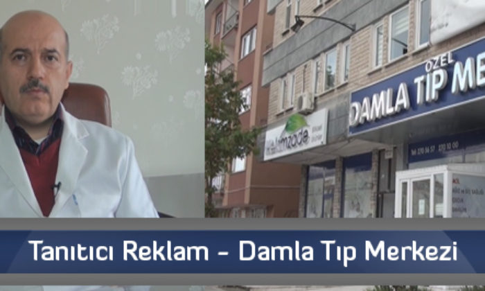 Tanıtıcı Reklam – Damla Tıp Merkezi