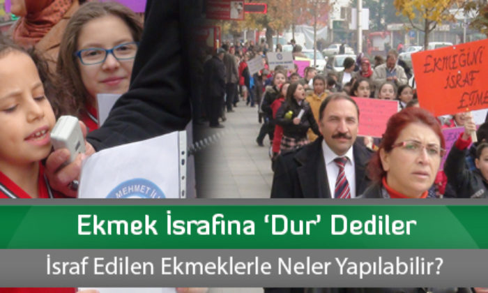 Ekmek İsrafına ‘Dur’ Dediler
