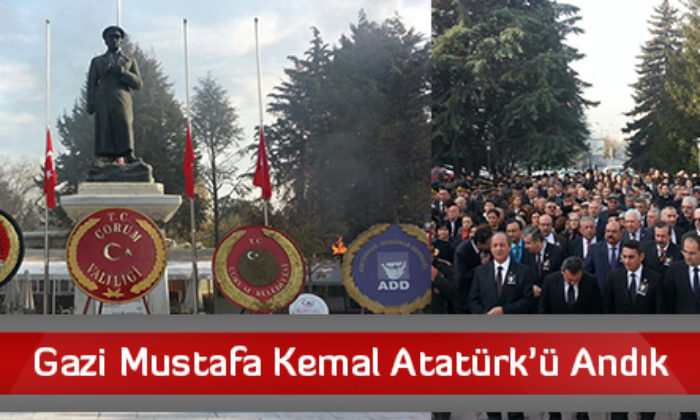 Gazi Mustafa Kemal Atatürk’ü Andık