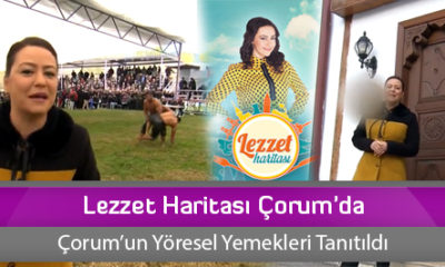 Lezzet Haritası Çorum’da