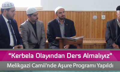 “Kerbela Olayından Ders Almalıyız”
