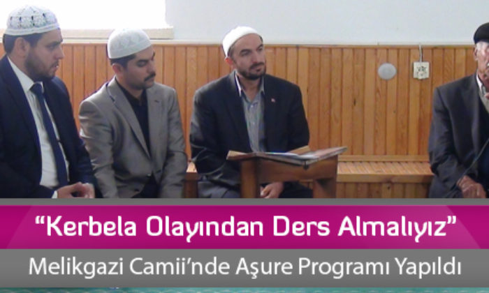“Kerbela Olayından Ders Almalıyız”
