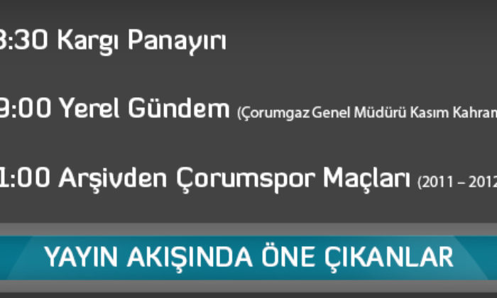 Yayın Akışında Öne Çıkanlar