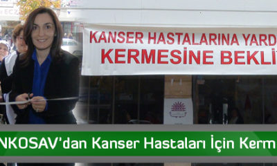 ONKOSAV’dan Kanser Hastaları İçin Kermes