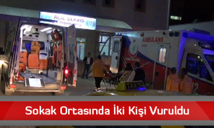 Sokak Ortasında İki Kişi Vuruldu