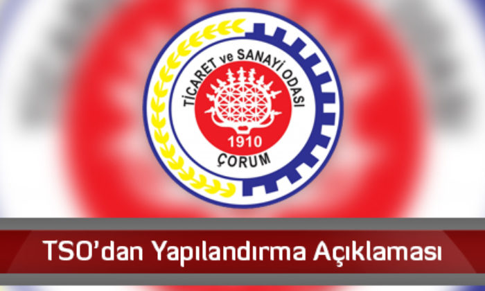 TSO’dan Yapılandırma Açıklaması