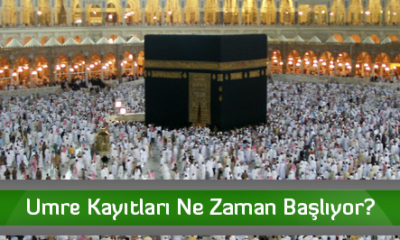 Umre Kayıtları Ne Zaman Başlıyor?