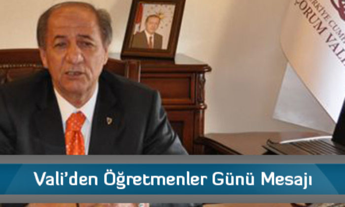 Vali’den Öğretmenler Günü Mesajı