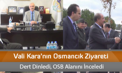 Vali Kara’nın Osmancık Ziyareti