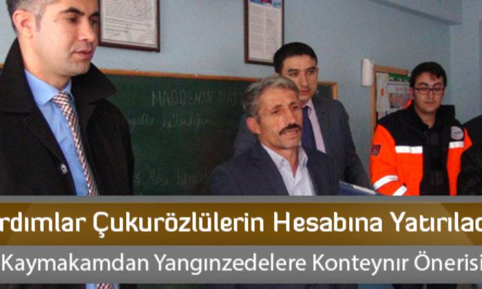 Yardımlar Çukurözlülerin Hesabına Yatırılacak