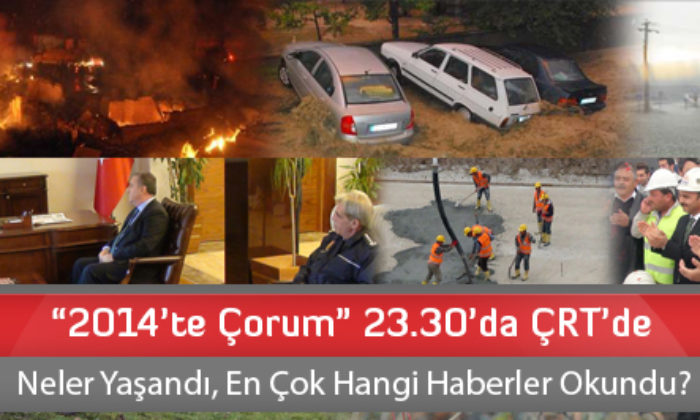 “2014’te Çorum” 23.30’da ÇRT’de
