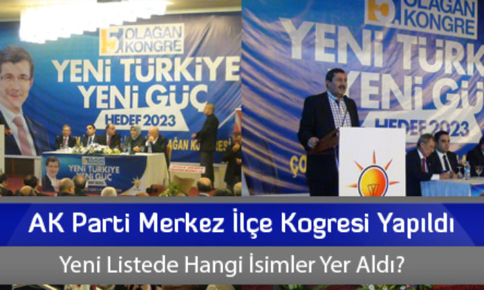 AK Parti Merkez İlçe Kogresi Yapıldı