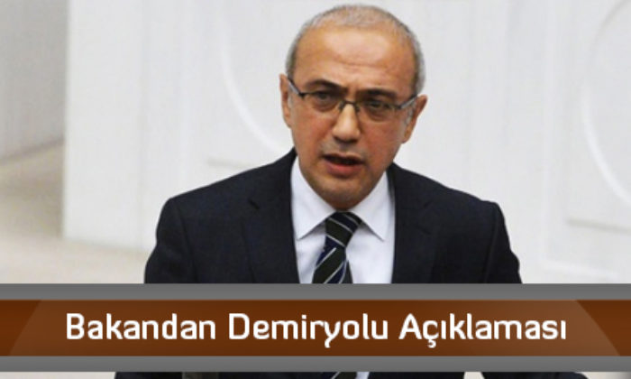Bakandan Demiryolu Açıklaması