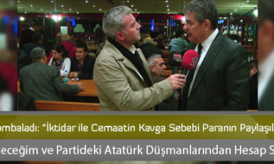 Batum Bombaladı: “İktidar ile Cemaatin Kavga Sebebi Paranın Paylaşılamaması”