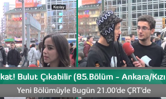 Dikkat! Bulut Çıkabilir Yeni Bölümüyle Çarşamba 21.00’de ÇRT’de