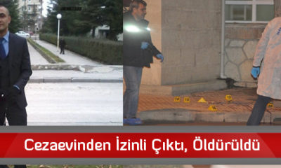 Cezaevinden İzinli Çıktı, Öldürüldü