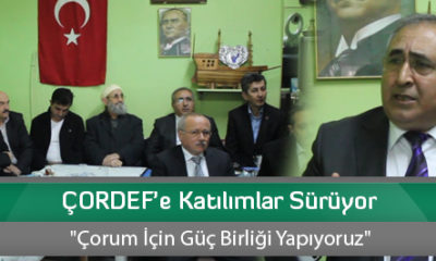 ÇORDEF’e Katılımlar Sürüyor