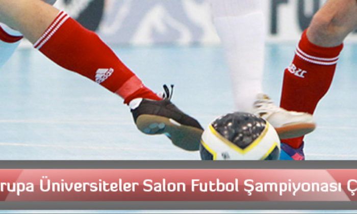 2017 Avrupa Üniversiteler Salon Futbol Şampiyonası