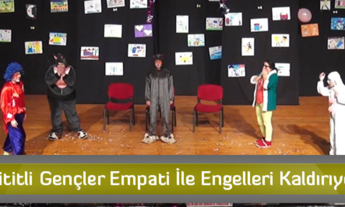 Hititli Gençler Empati İle Engelleri Kaldırıyor