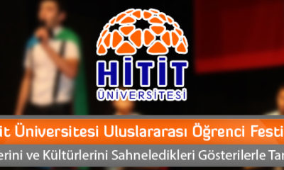 Hitit Üniversitesi Uluslararası Öğrenci Festivali