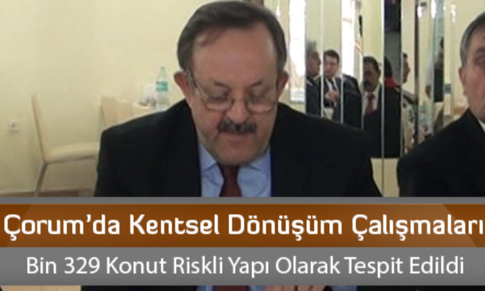 Çorum’da Kentsel Dönüşüm Çalışmaları