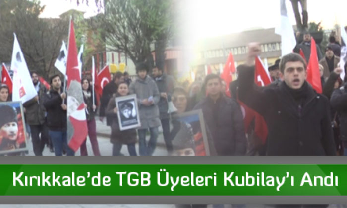 Kırıkkale’de TGB Üyeleri Kubilay’ı Andı