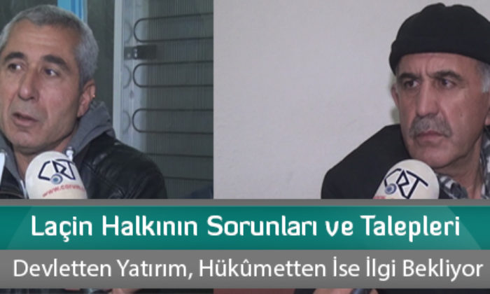 Laçin’de Sorunlar