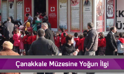 Çanakkale Müzesine Yoğun İlgi