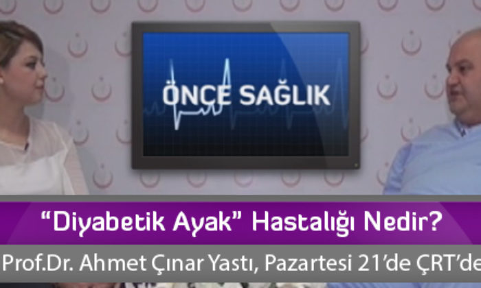 “Diyabetik Ayak” Hastalığı Nedir?