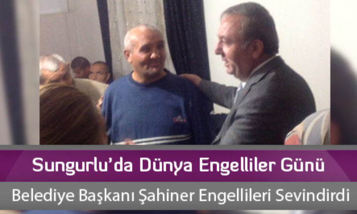Sungurlu’da Dünya Engelliler Günü