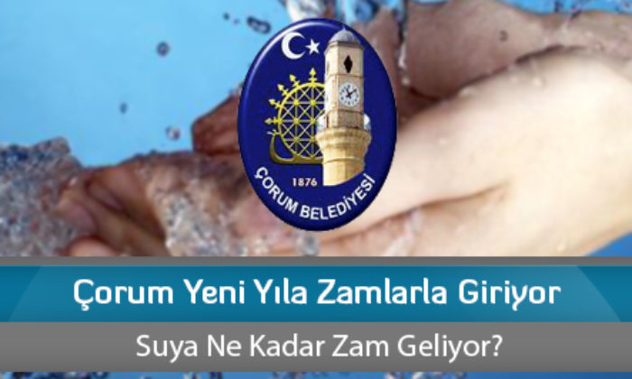 Çorum Yeni Yıla Zamlarla Giriyor