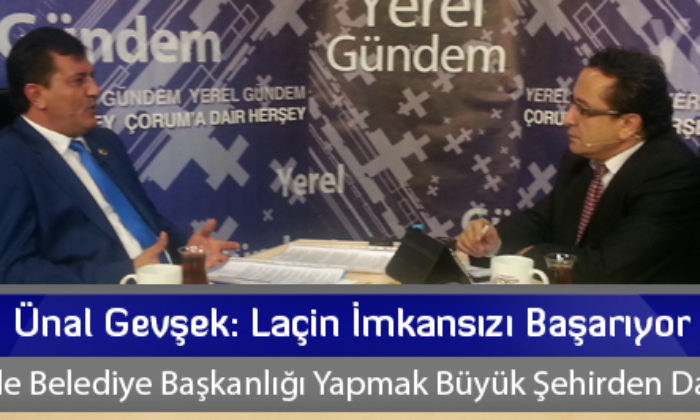 Ünal Gevşek: Laçin İmkansızı Başarıyor