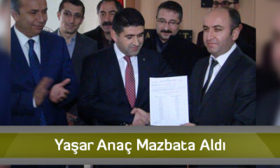 Yaşar Anaç Mazbata Aldı