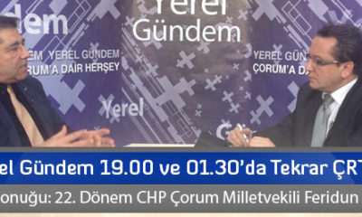 Yerel Gündem 19.00 ve 01.30’da Tekrar ÇRT’de