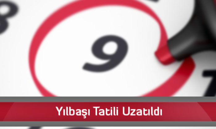 Yılbaşı Tatili Uzadı