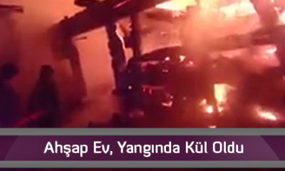 Ahşap Ev, Yangında Kül Oldu