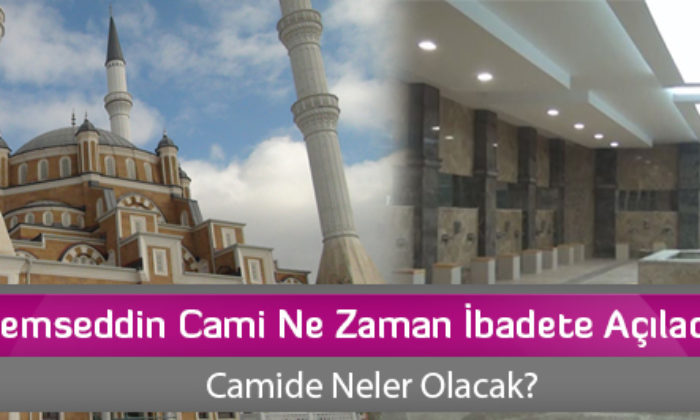 Akşemseddin Cami Ne Zaman İbadete Açılacak?
