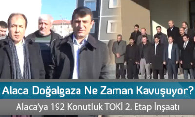 Alaca Doğalgaza Ne Zaman Kavuşuyor?