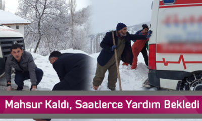 Mahsur Kaldı, Saatlerce Yardım Bekledi
