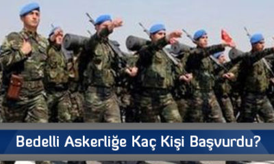 Bedelli Askerliğe Kaç Kişi Başvurdu?