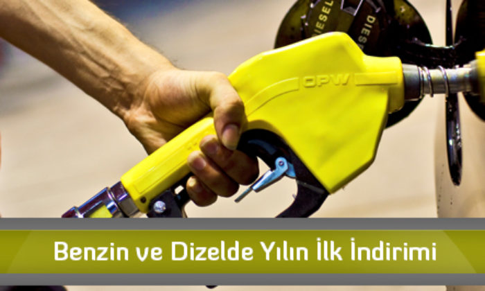 Benzin ve Dizelde Yılın İlk İndirimi